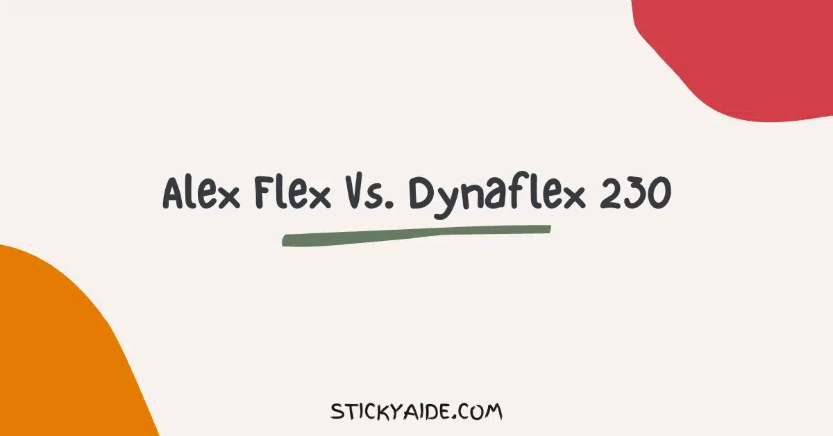 Alex Flex Vs Dynaflex 230