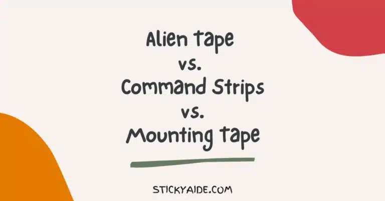 Alien Tape vs. Command Strips vs. Mounting Tape