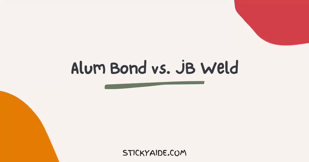Alum Bond vs JB Weld