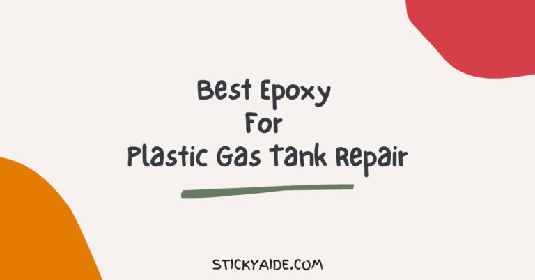 3 Best Epoxy For Plastic Gas Tank Repair (With Comparison)