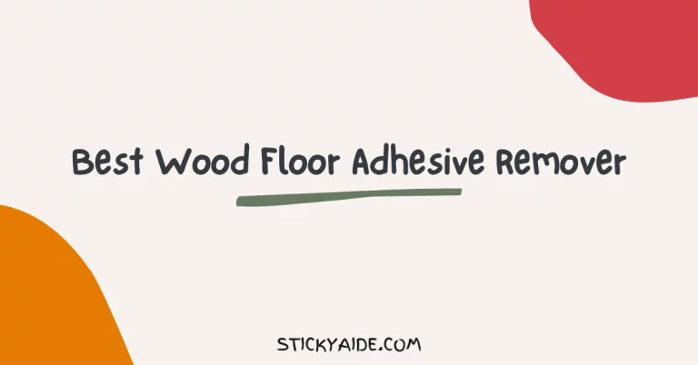 Best Wood Floor Adhesive Remover 