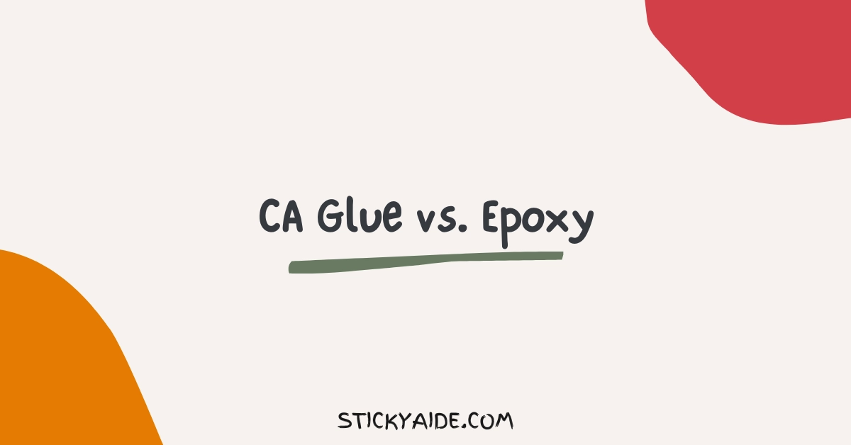CA Glue vs Epoxy