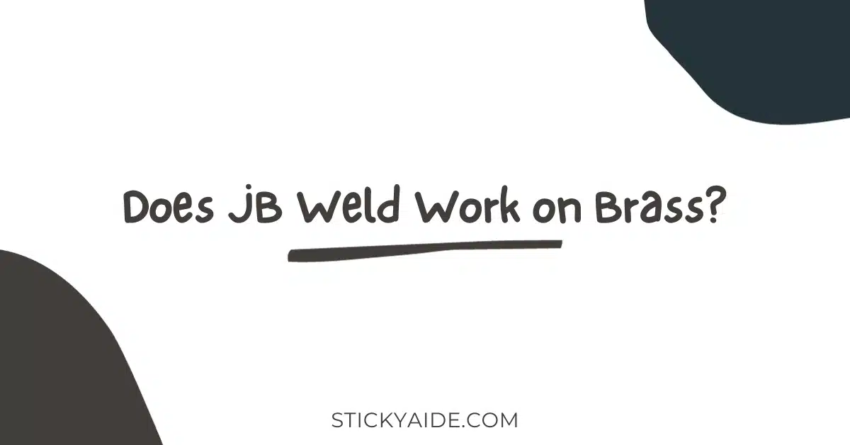 Does JB Weld Work on Brass
