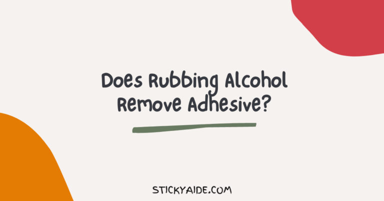 Does Rubbing Alcohol Remove Adhesive?