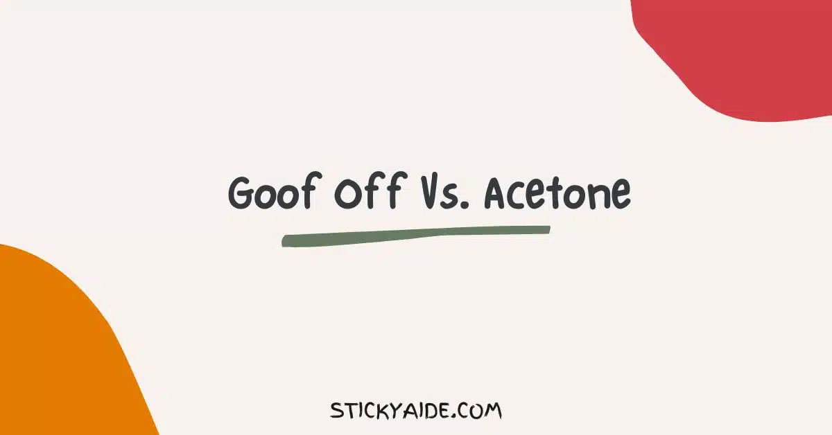 Goof Off Vs Acetone
