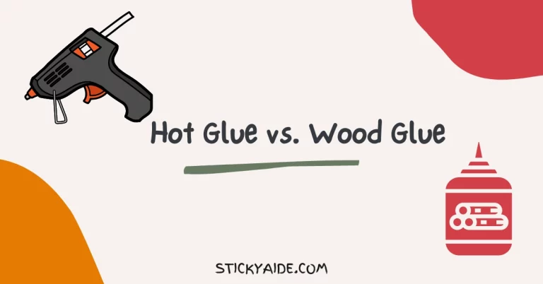 Hot Glue vs. Wood Glue | Thorough Comparison