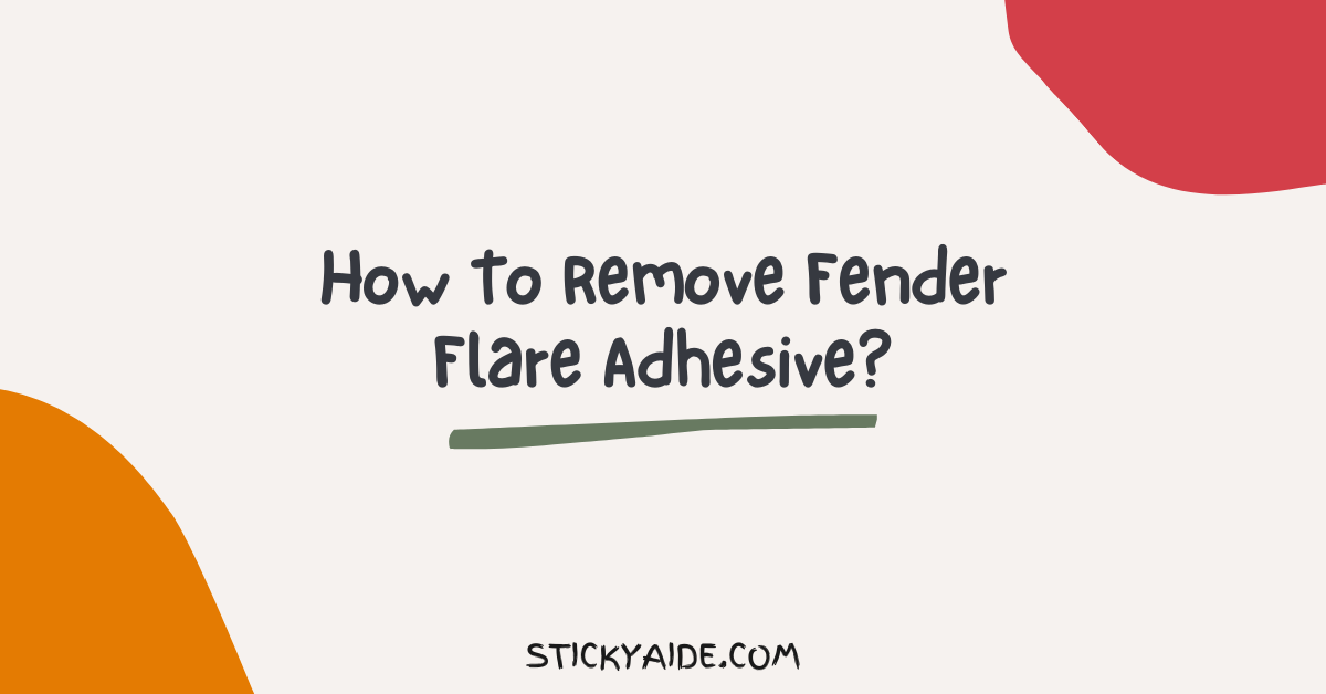 How To Remove Fender Flare Adhesive