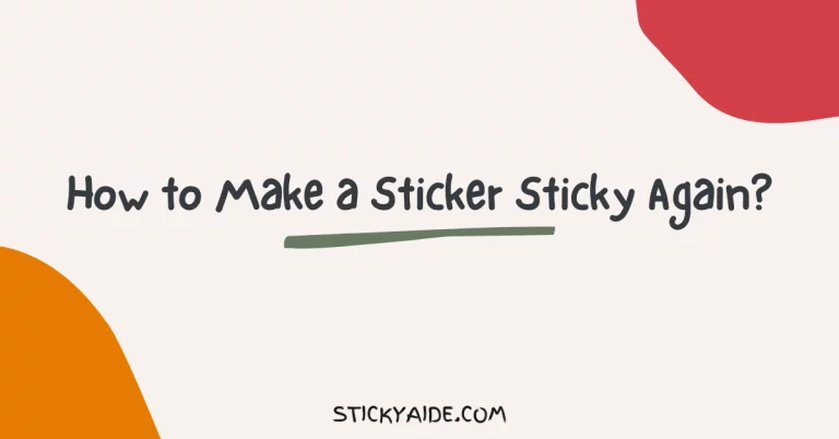 How to Make a Sticker Sticky Again? (Decal, Vinyl, Wall, Window, Car)