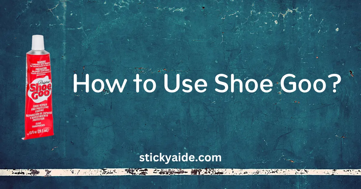 How to use Shoe Goo to make lasting repairs 