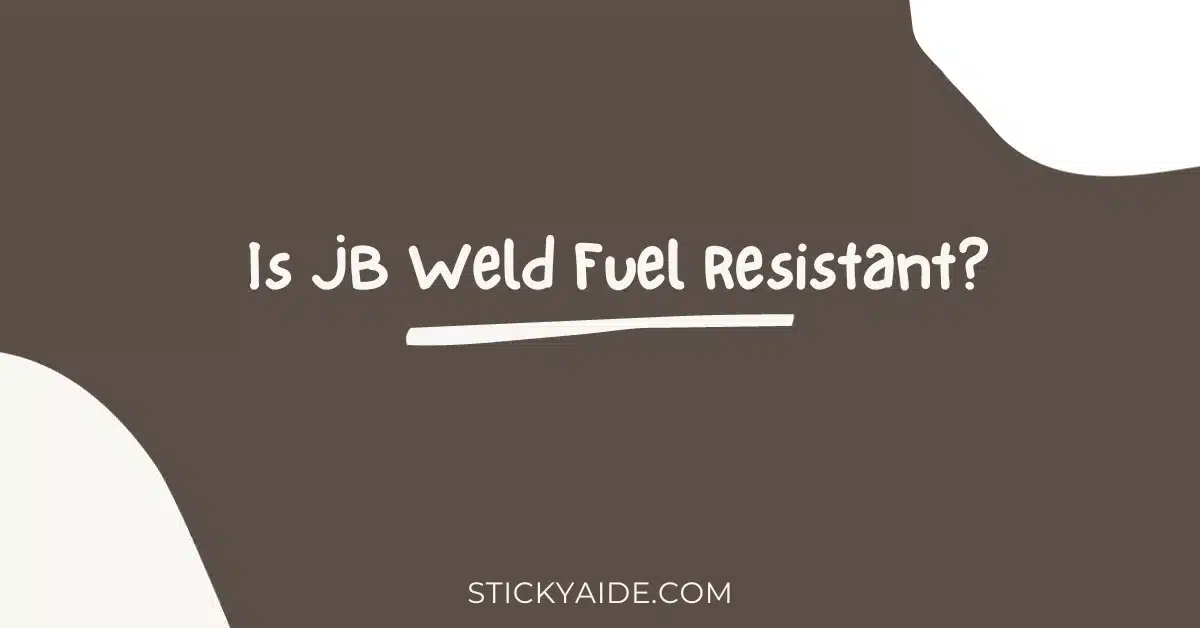 Is JB Weld Fuel Resistant