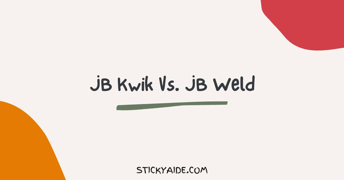 JB Kwik Vs JB Weld