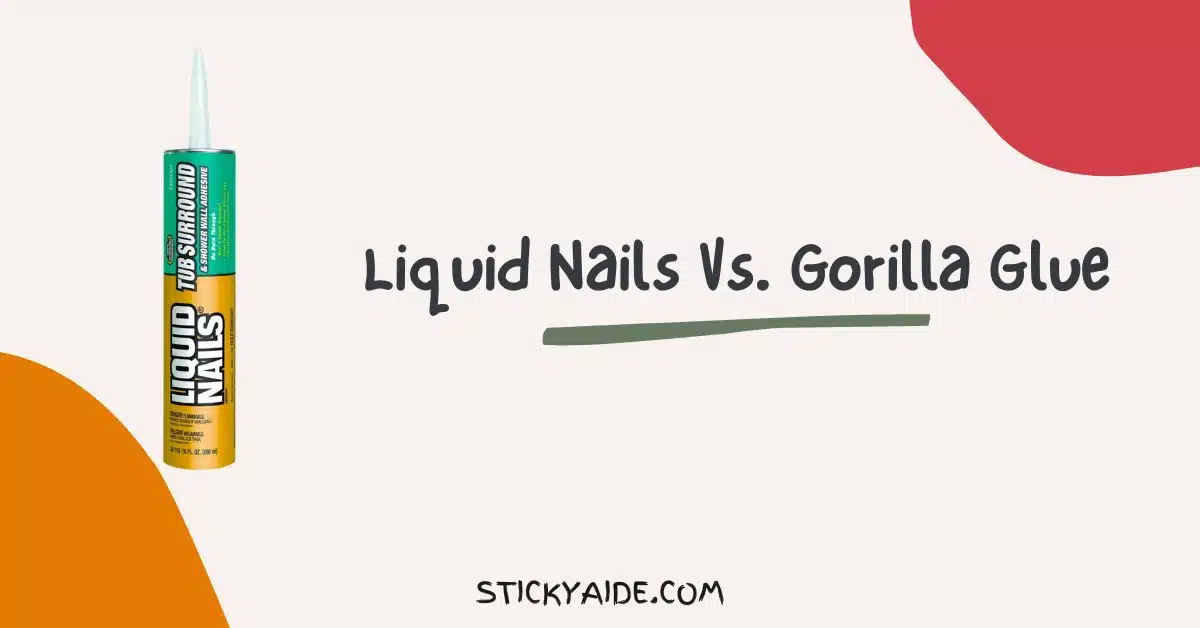 Liquid Nails Vs Gorilla Glue