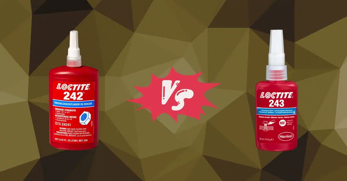 Loctite 242 vs 243