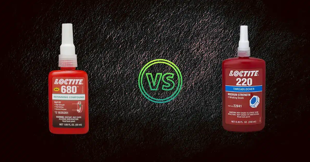 Loctite 620 Vs 680