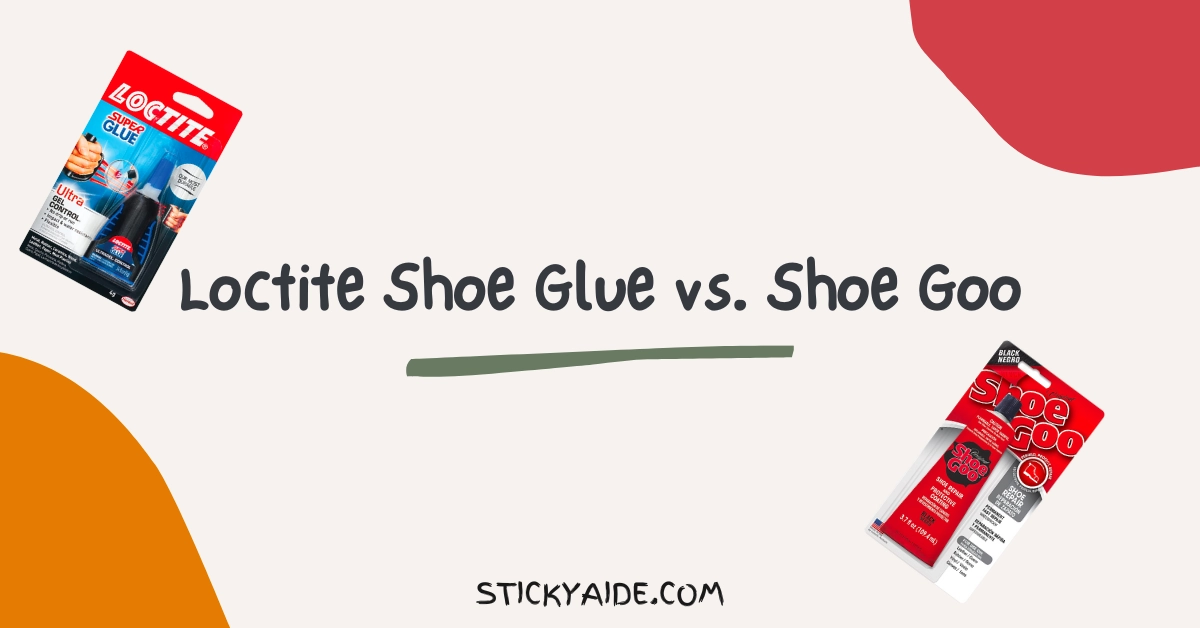 Loctite Shoe Glue vs. Shoe Goo - Sticky Aide