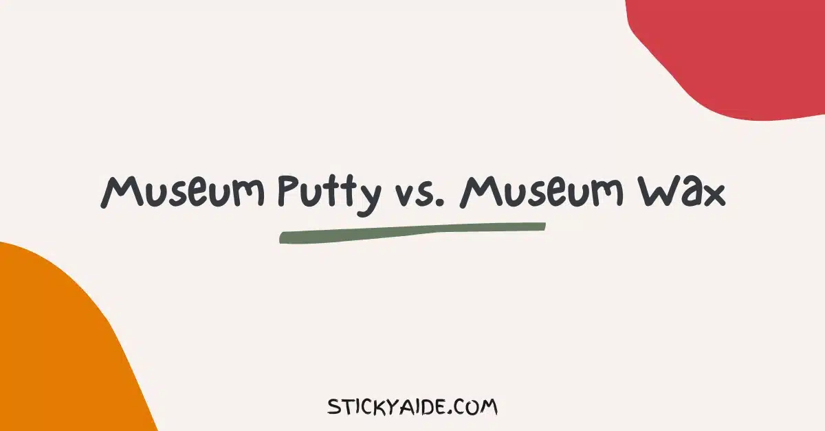 Museum Putty vs Museum Wax