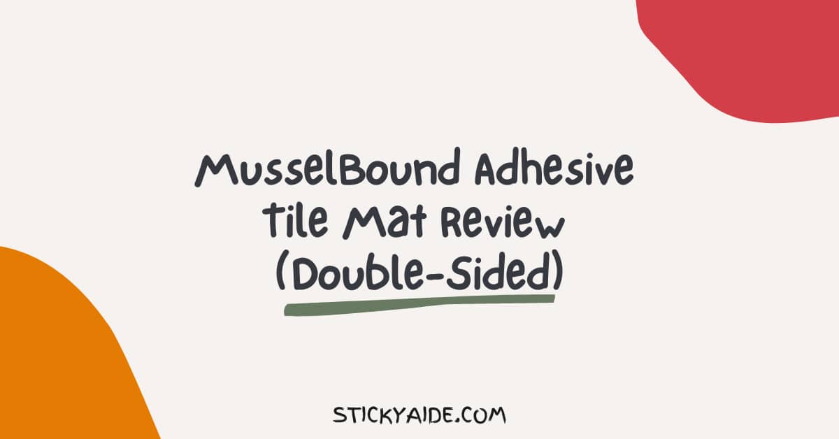 MusselBound Adhesive Tile Mat Review