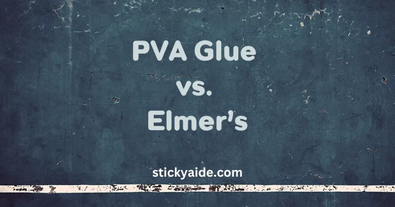 PVA Glue vs. Elmer’s Glue – Detailed Comparison
