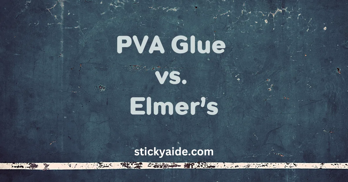 PVA Glue vs Elmer’s