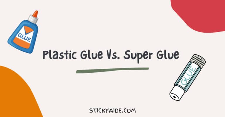 Plastic Glue Vs Super Glue