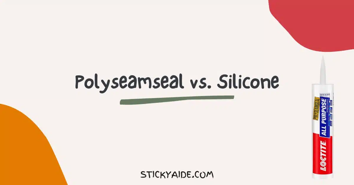 Polyseamseal vs Silicone