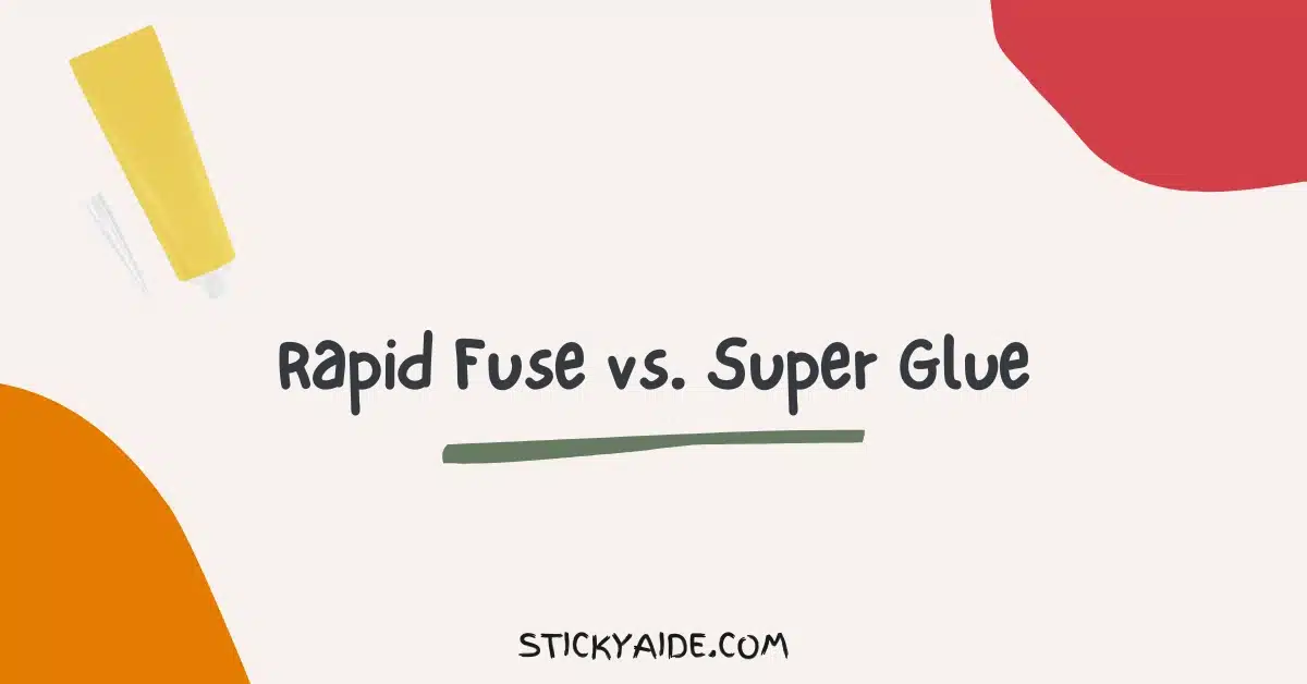Rapid Fuse vs Super Glue
