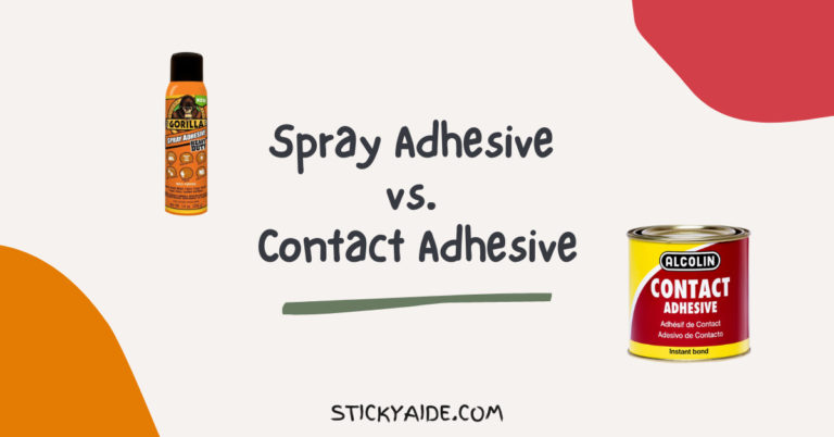 Spray Adhesive vs. Contact Adhesive