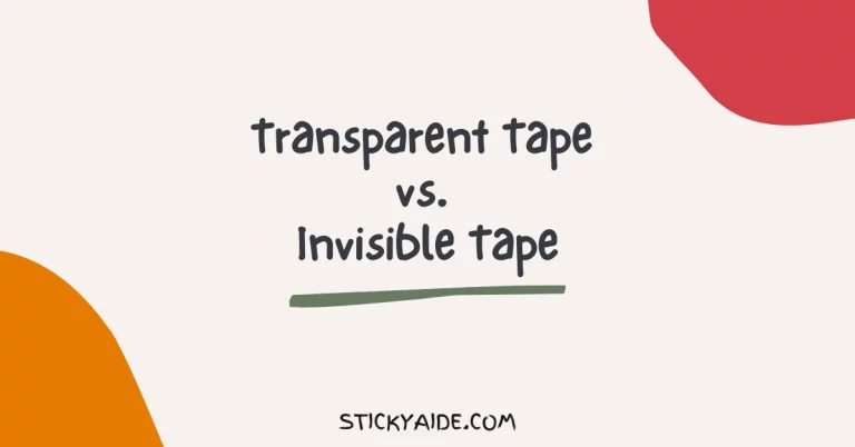 Transparent Tape vs. Invisible Tape | Thorough Comparison