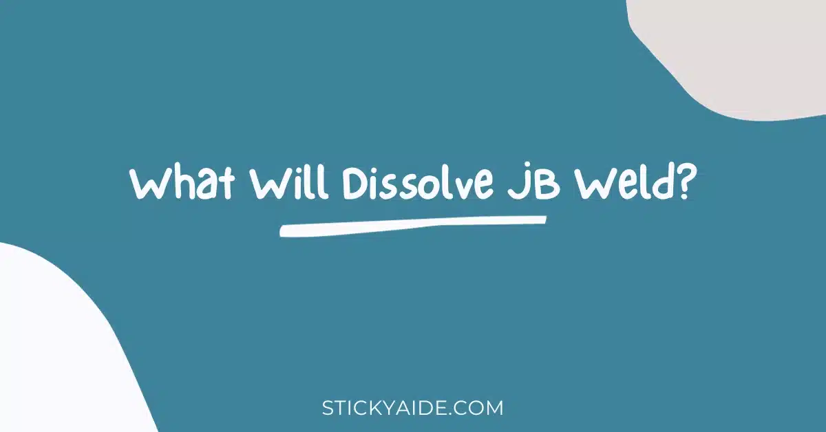 What Will Dissolve JB Weld